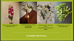 FLOWERS (Artificial). Also available Arch bouquets, Centerpiece Arrangements - pricing upon request.